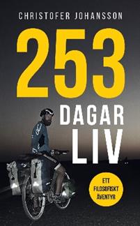 Bild av 253 dagar liv : ett filosofiskt äventyr