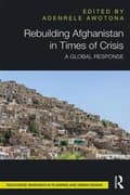 Miniatyrbild 2 av 2: Rebuilding Afghanistan in Times of Crisis