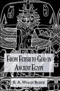 From Fetish To God Ancient Egypt