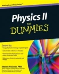 Physics II For Dummies