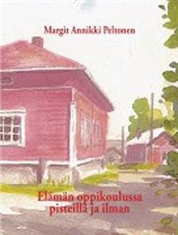 Elämän oppikoulussa pisteilä ja ilman