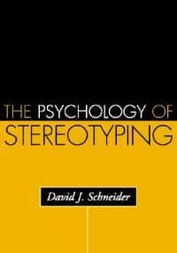 The Psychology of Stereotyping