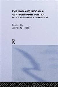 The Maha-Vairocana-Abhisambodhi Tantra