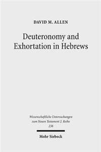 Deuteronomy and Exhortation in Hebrews