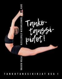 Tankotanssipidot!
