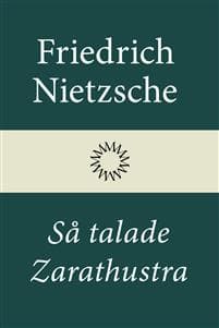 Så talade Zarathustra : en bok för alla & ingen