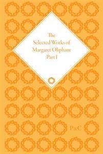 The Selected Works of Margaret Oliphant