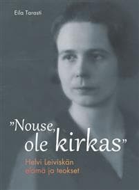 "Nouse, ole kirkas"