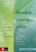 Miniatyrbild 2 av 2: Kunskap i socialt arbete : Om villkor, processer och användning (2.a utgåvan)