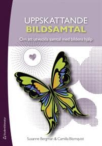 Uppskattande bildsamtal - Om att utveckla samtal med bildens hjälp