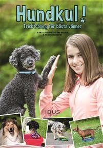 Hundkul! : trickträning för bästa vänner