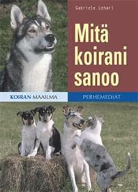 Mitä koirani sanoo?