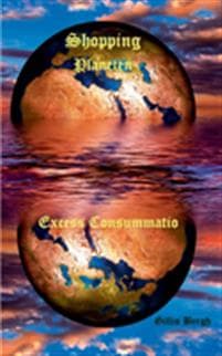 Shopping Planeten:Excess Consummatio