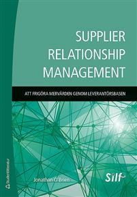Bild av Supplier relationship management : att frigöra mer