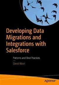 Developing Data Migrations and Integrations with Salesforce