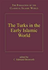 The Turks in the Early Islamic World