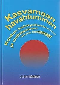 Kasvamaan havahtuminen