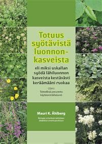 Totuus syötävistä luonnonkasveista