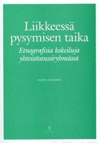 Liikkeessä pysymisen taika