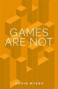 Games are Not