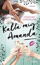 Kalla mig Amanda Kalla mig Amanda