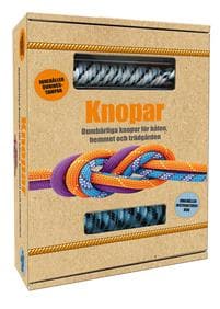 Knopar : Oumbärliga knopar för båten, hemmet och trädgården