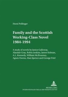 Family and the Scottish Working-class Novel 1984-1994