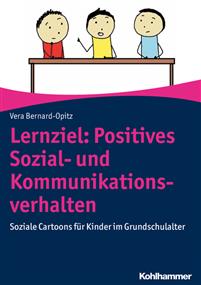 Lernziel: Positives Sozial- Und Kommunikationsverhalten: Soziale Cartoons Fur Kinder Im Grundschulalter