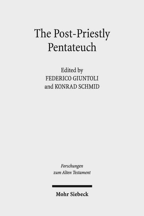 The Post-Priestly Pentateuch