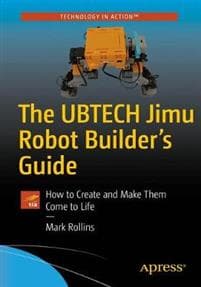 The UBTECH Jimu Robots Builder’s Guide
