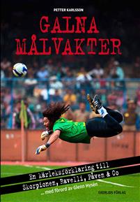 Galna målvakter