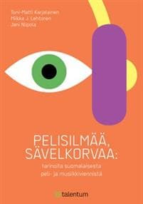 Pelisilmää, sävelkorvaa
