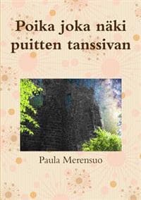 Poika Joka Naki Puitten Tanssivan