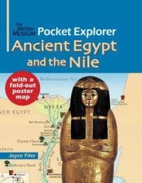 The British Museum Pocket Explorer Ancient Egypt and the Nile