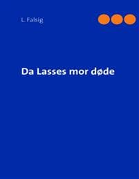 Da Lasses mor døde