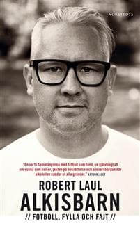 Alkisbarn : fotboll, fylla och fajt