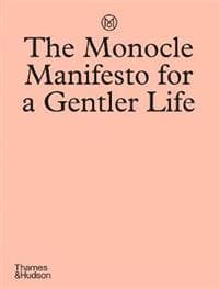 The Monocle Book of Gentle Living