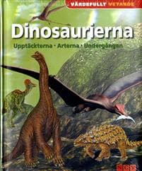 Dinosaurierna:Upptäckterna, arterna, undergången