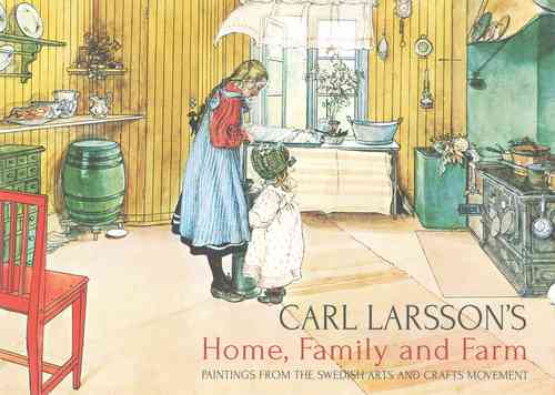 Carl Larsson's Home, Family and Farm