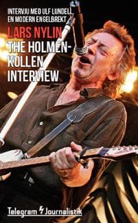 The Holmenkollen interview : intervju med Ulf Lundell, en modern Engelbrekt