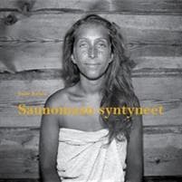 Saunomaan syntyneet- Födda till att basta