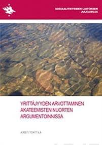 Yrittäjyyden arvottaminen akateemisten nuorten argumentoinnissa