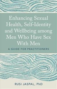 Enhancing Sexual Health, Self-Identity and Wellbeing among Men Who Have Sex With Men
