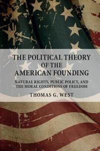 The Political Theory of the American Founding