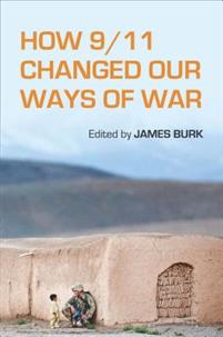 How 9/11 Changed Our Ways of War