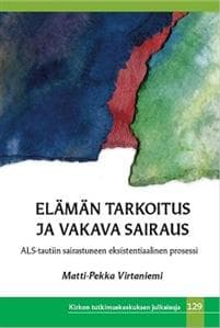 Elämän tarkoitus ja vakava sairaus