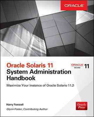 Oracle Solaris 11.2 System Administration Handbook (Oracle Press)