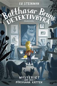 Balthasar Bruns detektivbyrå. Mysteriet med den försvunna katten
