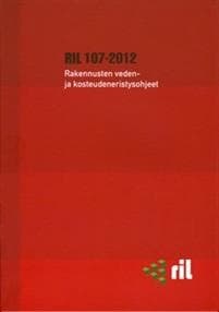 Rakennusten veden- ja kosteudeneristysohjeet