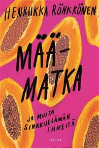 Määmatka ja muita sinkkuelämän ihmeitä